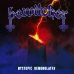 BEWITCHER – `Dystopic Demonolatry` vom „Spell Shock“ Album