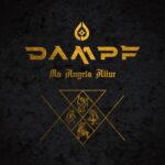 DAMPF – NO ANGELS ALIVE