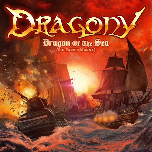 You are currently viewing DRAGONY – `Dragon Of The Sea (Sic Parvis Magna)´ Trackpremiere der Power Metaller