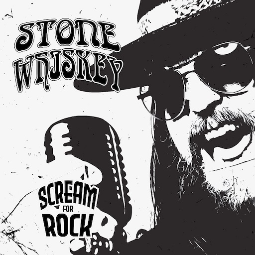 You are currently viewing STONE WHISKEY – Old School Hard Rocker launchen Titeltrack: `Scream For Rock`