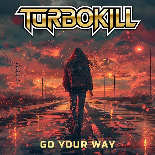 You are currently viewing TURBOKILL – `Go Your Way` Premiere im Video