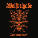 WOLFBRIGADE – Nächster Titeltrack ist online: `Life Knife Death`