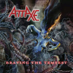 ATTAXE – BRAVING THE TEMPEST