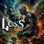 LOSS – HUMAN FACTOR