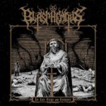 BLASPHEMOUS  – `Martyr Complex` Single der Blackened Death Truppe