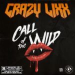 CRAZY LIXX – Sleaze Rocker stellen `Call Of The Wild´ Single vor