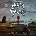 NASTY SAVAGE – JEOPARDY ROOM