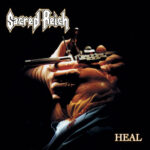 SACRED REICH – HEAL (Reissue)