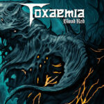 TOXAEMIA –  Death Veteranen mit `Blood Red´ Clip