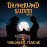 SALTATIO MORTIS im DÄMMERLAND (Versengold, Kissin’ Dynamite) – `Verlorene Träume` Video