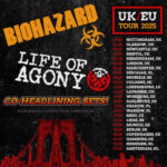 BIOHAZARD & LIFE OF AGONY – EU /UK Tour 2025