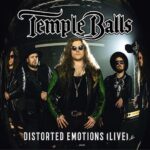 TEMPLE BALLS – `Distorted Emotions` Liveversion zur Tour