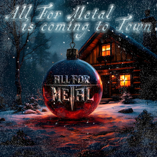 Du betrachtest gerade ALL FOR METAL – Weihnachtspower mit `All For Metal Is Coming To Town`