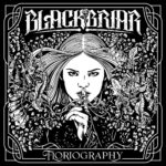 BLACKBRIAR – `Floriography´ Track- und Videodebüt enthüllt