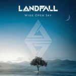 LANDFALL – `Running In Circles´ kündigt “Wide Open Sky” Album an