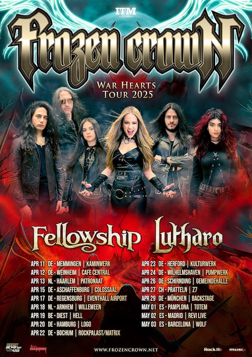 Du betrachtest gerade FROZEN CROWN – “War Hearts“ Tour 2025 LUTHARO, FELLOWSHIP