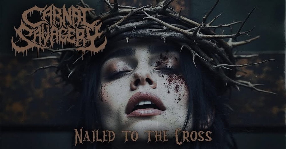 Mehr über den Artikel erfahren CARNAL SAVAGERY – Schweden-Death Outfit metzelt `Nailed to the Cross` Clip