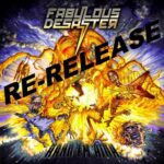 FABULOUS DESASTER – `Faster Than Light´ Video vom Re-Release