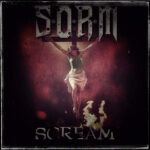 S.O.R.M – Hard Rock Heavy Outfit teilt `Scream` Single