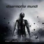 DISARMONIA MUNDI – Melodic Death Metaller legen `Adrift Among Insignificant Strangers´ nach