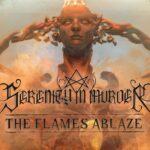 SERENITY IN MURDER – Symphonic/Melodic Death in der ´The Flames Ablaze´ Auskopplung