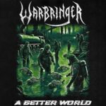 WARBRINGER – US Thrash Metaller zurück mit `A Better World´ Videosingle und neuem Album