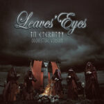 LEAVES‘ EYES  – `In Eternity` & `Forged by Fire` Orchesterversionen veröffentlicht