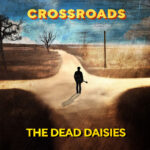 THE DEAD DAISIES – `Crossroads` kündigt “Lookin’ For Trouble” Album an