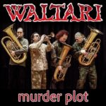 WALTARI feat. Heta – `Murder Plot` Premiere im Video