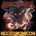 GRAILKNIGHTS – Power Metaller tauchen mit neuer Single `Necronomicon´ in Lovecraft’sche Untiefen