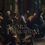 MORS PRINCIPIUM EST –Death Outftit teilt `Of Death` vom nächsten Album