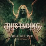 THIS ENDING – `Plague Angel (20th Anniversary Version)´ von Jubiläums-EP geteilt