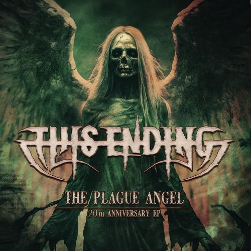 Du betrachtest gerade THIS ENDING – `Plague Angel (20th Anniversary Version)´ von Jubiläums-EP geteilt