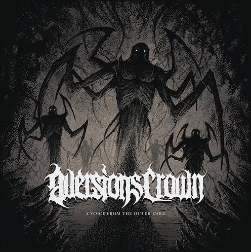 Du betrachtest gerade AVERSIONS CROWN – Extreme Metaller zurück mit ”A Voice From The Outer Dark” Titeltrack