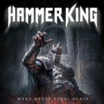 HAMMER KING – Erste neue Single im Video: `Make Metal Royal Again`