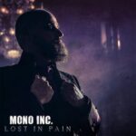 MONO INC. – Neue Single `Lost In Pain` ist online