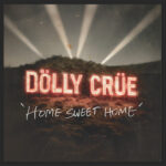MÖTLEY CRÜE & DOLLY PARTON – `Home Sweet Home` reimagined Version