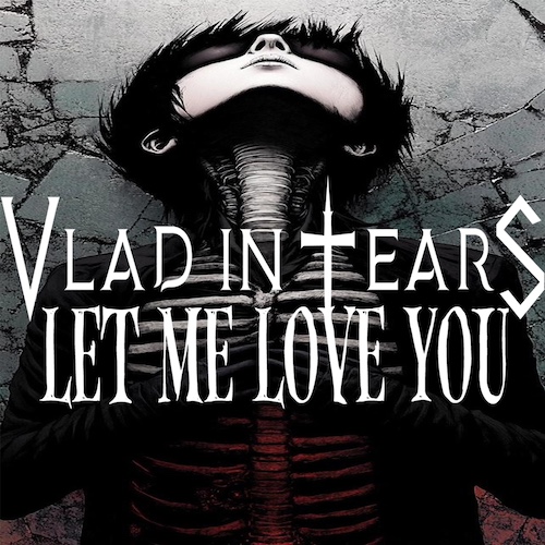 Du betrachtest gerade VLAD IN TEARS – Dark Outfit rockt Justin Bieber `Let Me Love You‘ Video