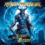 RISING STEEL – Trad Heavy Metaller mit `King Of The Universe` vom nächsten Album