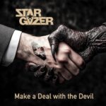 STARGAZER – Hard Rocker mit HM Qualitäten: `Make A Deal With The Devil`