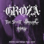 GROZA – “Nadir Over Europe“ Tour 2025 mit THE SPIRIT u.A.