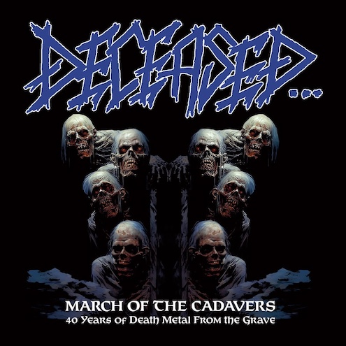 Du betrachtest gerade DECEASED  – “March Of The Cadavers“ Compilation kommt