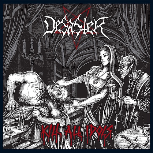 Du betrachtest gerade DESASTER – `Towards Oblivion` Single zur “Kill All Idols“ Ankündigung