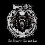 DRAGON’S KISS – 80er Metal im `Road Warrior` Video