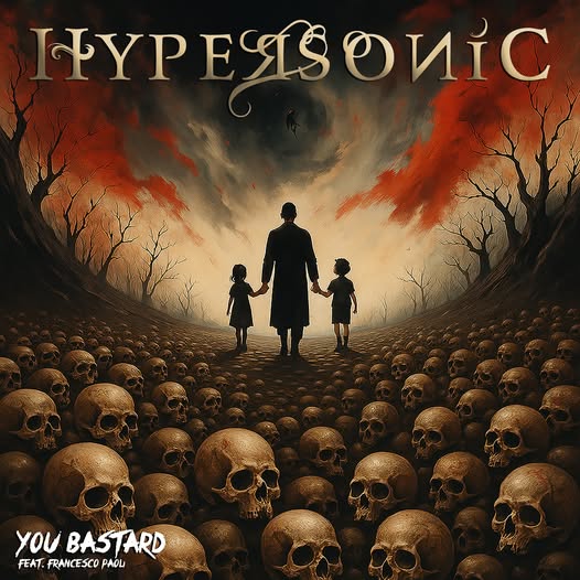 Mehr über den Artikel erfahren HYPERSONIC ft. Francesco Paoli (Fleshgod Apocalypse) – `You Bastard´ Video ist da