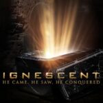 IGNESCENT – `He Came, He Saw, He Conquered´ Single veröffentlicht
