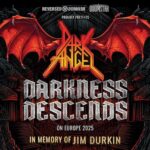 DARK ANGEL – “Darkness Descends on Europe“ Tour 2025