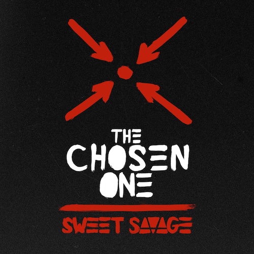 Du betrachtest gerade SWEET SAVAGE – Veröffentlicht `The Chosen One` Single