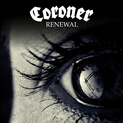 Du betrachtest gerade CORONER – Rückkehr mit `Renewal` Single