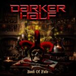 DARKER HALF – Melodic HM Crew mit `Another Day Another Nightmare` Single